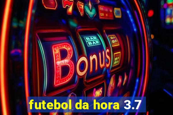 futebol da hora 3.7